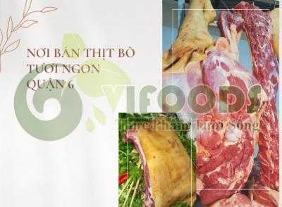 Nơi bán thịt bò tươi ngon quận 6