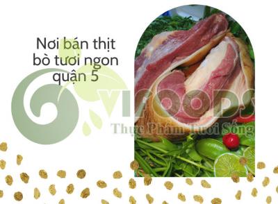 Nơi bán thịt bò tươi ngon tại quận 5